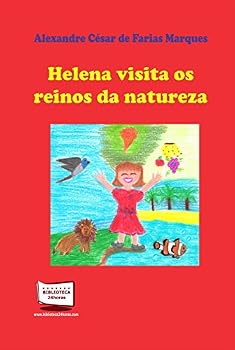 Helena visita os reinos da natureza