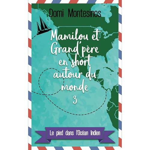 Mamilou et Grand-père en short autour du monde - 3 Audiolibro Por Domi MONTESINOS arte de portada
