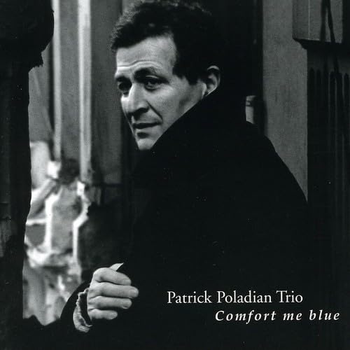 Comfort Me Blue [Audio CD] Patrick Poladian