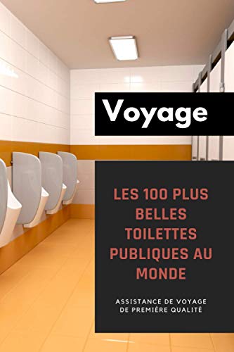 Preisvergleich Produktbild FAUSSE COUVERTURE "Les 100 plus belles toilettes publiques au monde" (Bloc notes)