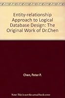 The Entity-Relationship Approach to Logical Database Design 0444867473 Book Cover