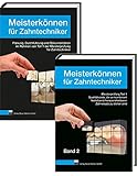 Meisterkönnen für Zahntechniker, Band 1 und 2, Set: Vorbereitung auf die Meisterprüfung