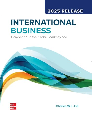 International Business: Competing in the Global Marketplace: 2025 Release