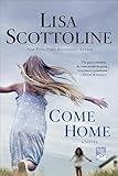 Come Home: A Novel