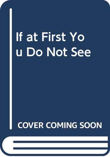 If at First You Do Not See 0030635217 Book Cover