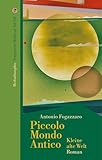 Piccolo Mondo Antico: Kleine alte Welt