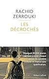Les Décrochés - Pourquoi 80 000 jeunes sortent encore chaque année du système scolaire en France sans qualification