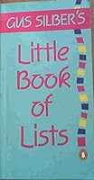 Gus Silber's Little Book of Lists 0140256490 Book Cover
