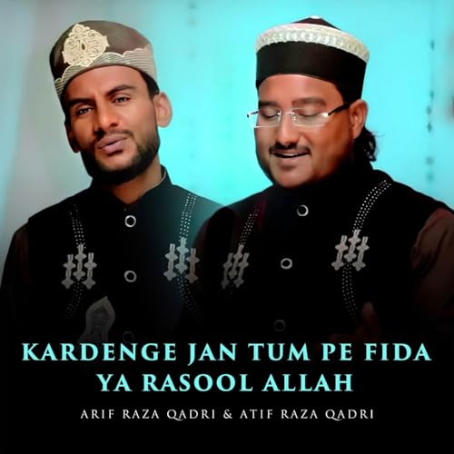 Fida Rasool Kardenge Jan Tum Pe Fida Ya Rasool Allah by Atif Raza Qadri on Amazon ...
