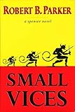 Small Vices (Spenser Mystery)