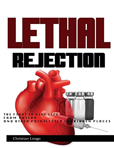 Lethal Rejection: The Fight to Give Life from P... 0692329269 Book Cover