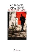 Abrázame, oscuridad (Kenzie y Gennaro 2)