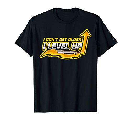 I Don't Get Older I Level Up Gaming Birthday Video Gamer Camiseta