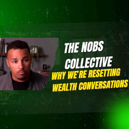 『The NoBS Collective: Why We’re Resetting Wealth Conversations』のカバーアート