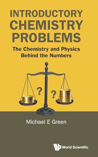 Introductory Chemistry Problems: The Chemistry and Physics Behind the Numbers