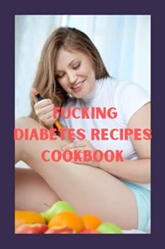 Paperback Diabetes Recipes Cookbook.: Unfolding Diabetes Healing Recipes, With Enrich Ingredients. Book