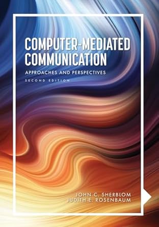 Computer-Mediated Communication: Approaches and Perspectives ...