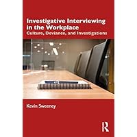 Investigative Interviewing in the Workplace