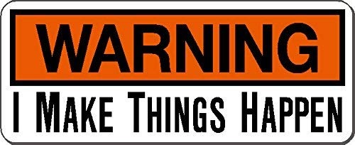 Warning, I Make Things Happen, 1 High X 2.5 Wide Humorous, Funny, Carpenter, Vinyl Decal, Imakedecalsforyou,Hard Hat Vinyl Decal Car Sticker