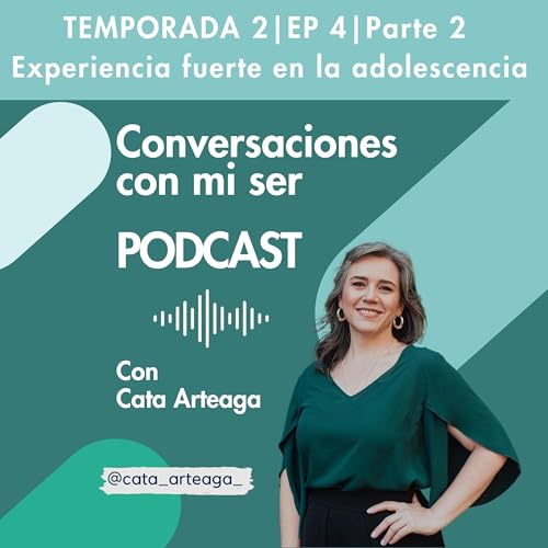Temp 2 | EP 4 | Experiencia fuerte en la adolescencia PARTE 2 copertina