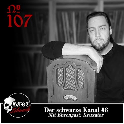 Der Schwarze Kanal #8 - Hartschnack Podcast #107