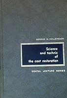 Science and technic of the cast restoration (Dental lecture series) B0000CM62Z Book Cover
