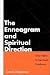 The Enneagram and Spiritual Direction: Nine Paths to Spiritual Guidance