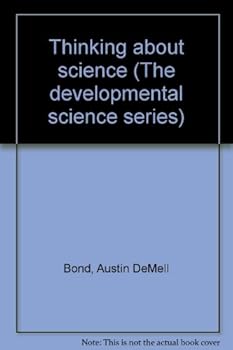 Hardcover Thinking about science (The developmental science series) Book