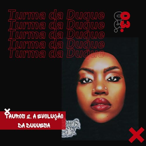 #03 - Tauros 2, a Evolução da Duquesa Podcast Por capa