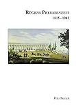 putbus strandgut  Rügens Geschichte von den Anfängen bis zur Gegenwart in fünf Teilen: Teil 4: Rügens Preussenzeit 1815-1945