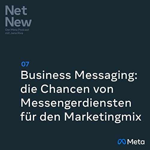 #7 Business Messaging: die Chancen von Messengerdiensten f&uuml;r den Marketingmix