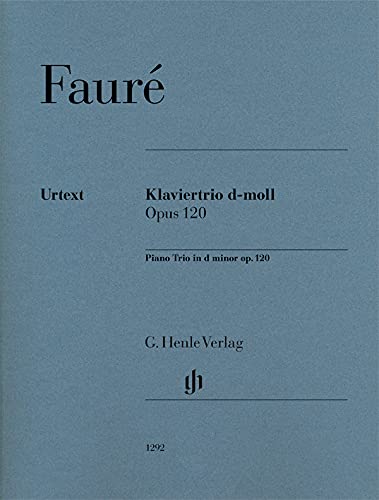 Fauré: Piano Trio in D Minor, Op. 120      Sheet music – January 1, 2018
