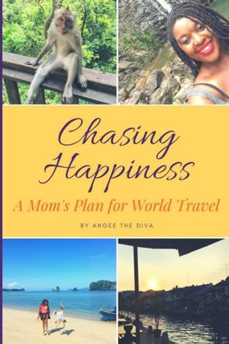 Chasing Happiness: A Guide to Living the Dream