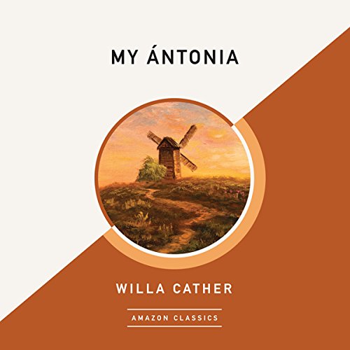 Cover art for My Ántonia (AmazonClassics Edition)