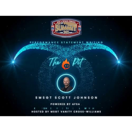 SMSgt Scott Johnson - Performance Statement Writing_The Pit_Summit 365