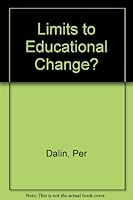 Limits to Educational Change (Studies on education in change) 031248691X Book Cover