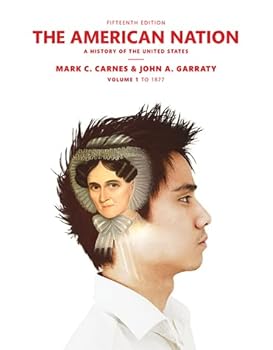 The American Nation: A History of the United States, Volume 1 [RENTAL EDITION]