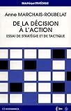  De la décision à l\'action : essai de stratégie et de tactique
