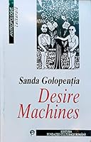 Desire Machines: A Romanian love charms database (Antropologie culturala) (Romanian and English Edition) 9735770830 Book Cover