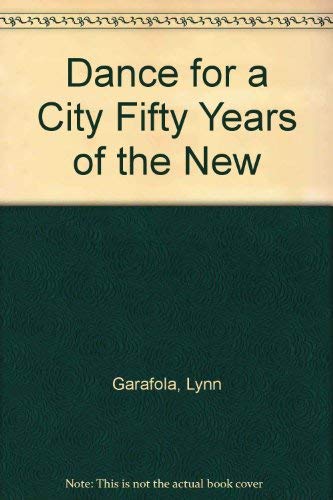 Dance for a City Fifty Years of the New York Ci... 9231115472 Book Cover