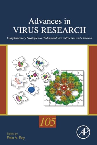 Complementary Strategies to Study Virus Structure and Function (Volume 105) (Advances in Virus Research, Volume 105)