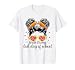 Bruh Its My Last Day of School Funny Last Day Teacher Girl T-Shirt