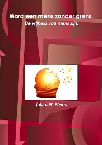 Word een mens zonder grens (Dutch Edition)