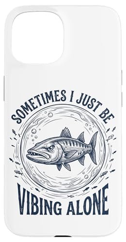 Sometimes I Just Be Vibing Alone Funny Inrovert Barracuda �X�}�z�P�[�X iPhone 15 �p