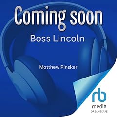 Boss Lincoln Audiolibro Por Matthew Pinsker arte de portada