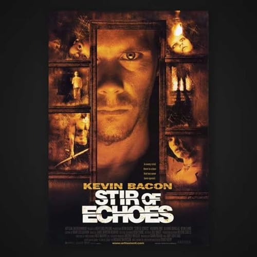 Stir of Echoes (1999)