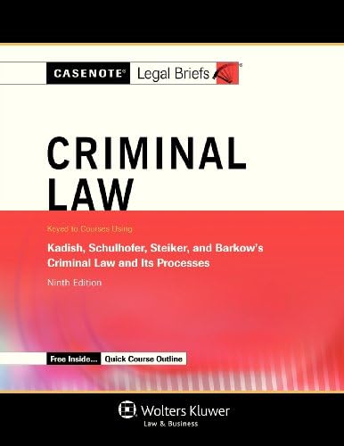 Casenote Legal Briefs: Criminal Law Keyed to Kadish, Schulhofer, Steiker, & Barkow (Casenotes Legal Briefs) Paperback – September 14, 2012