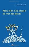  Mary Hist et le Dragon de Mer des Glaces