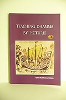 Teaching Dhamma by pictures : explanation of a Siamese traditional Buddhist Manuscript B00MI5Q0GS Book Cover