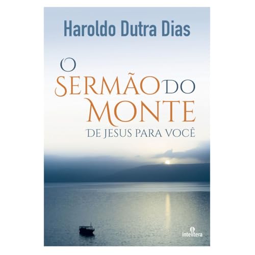 O Sermão do Monte: De Jesus para Você